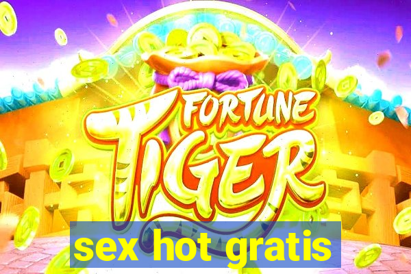 sex hot gratis